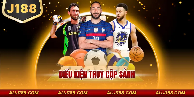 Điều kiện truy cập sảnh