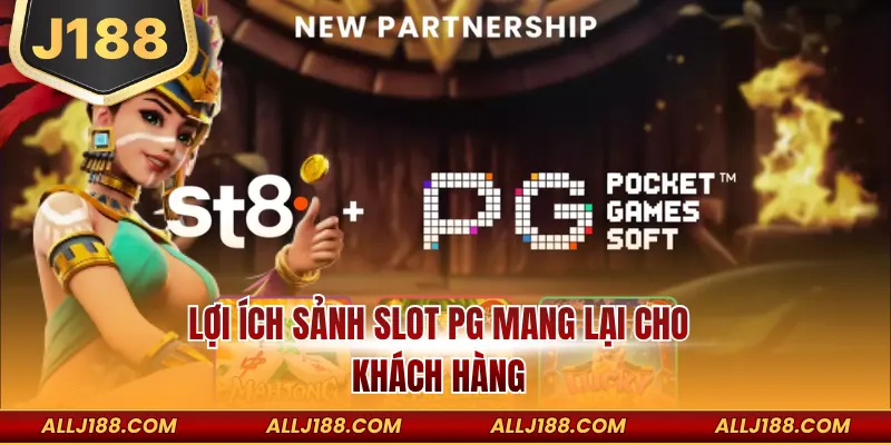 Lợi ích sảnh slot PG mang lại cho khách hàng