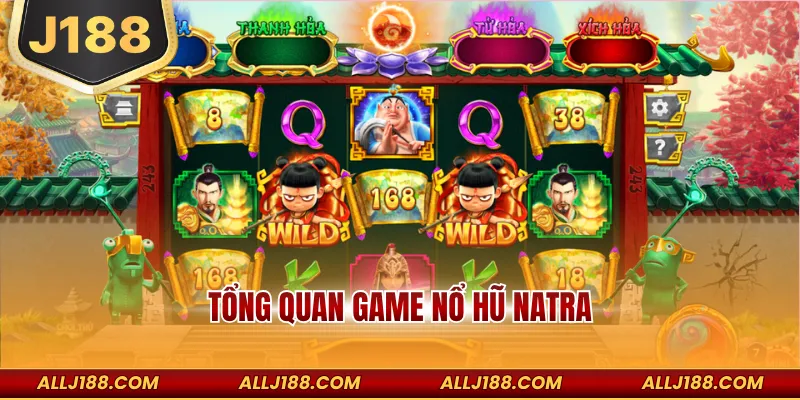 Tổng quan game nổ hũ natra